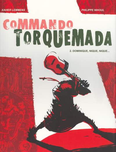 Couverture de l'album Commando Torquemada Tome 2 Dominique, nique, nique...