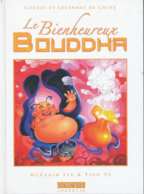 Couverture de l'album Contes et Légendes de Chine Le Bienheureux Bouddha