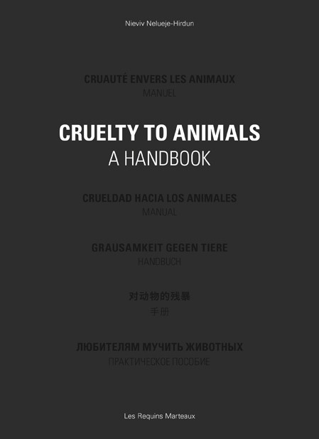 Couverture de l'album Cruauté envers les animaux - Manuel - Cruelty to Animals - A Handbook