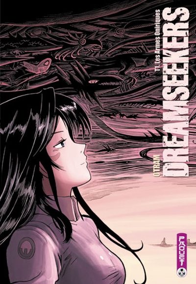 Couverture de l'album Dreamseekers Tome 1 Les armes oniriques