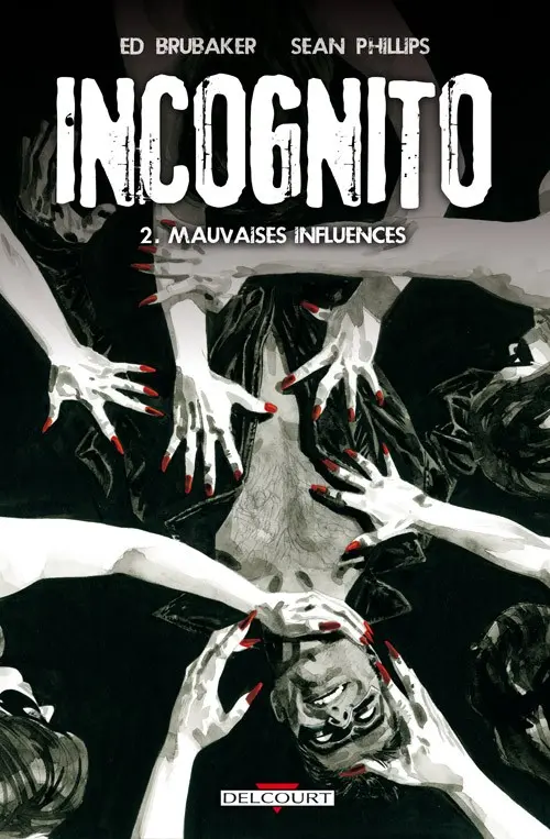 Couverture de l'album Incognito Tome 2 Mauvaises influences