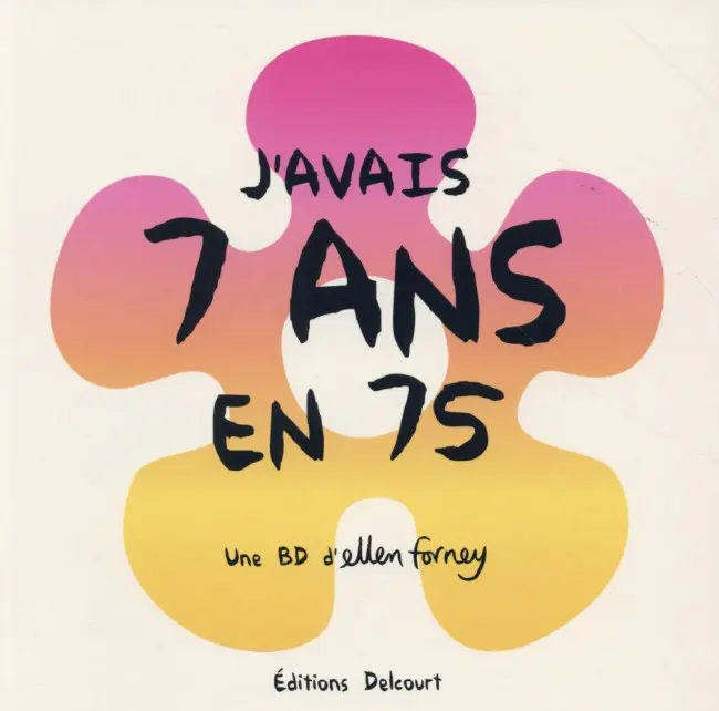 Couverture de l'album J'avais 7 ans en 75