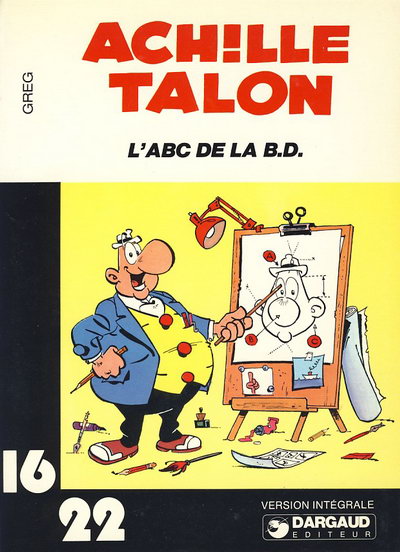 Couverture de l'album Achille Talon 16/22 Tome 4 L'ABC de la B.D.