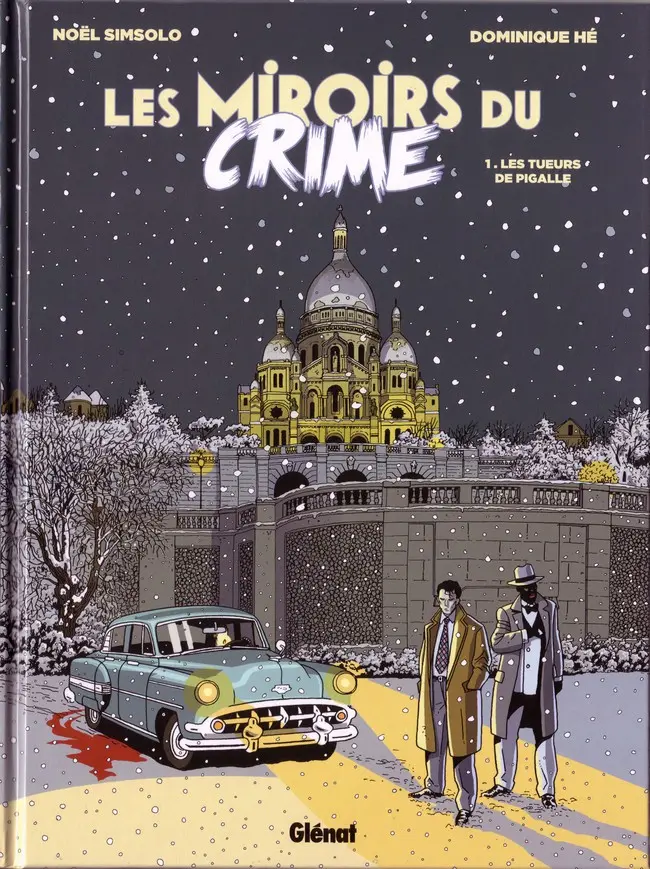 Couverture de l'album Les Miroirs du Crime Tome 1 Les Tueurs de Pigalle