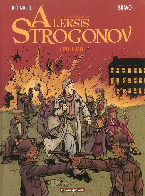Couverture de l'album Les véritables aventures d'Aleksis Strogonov L'intégrale
