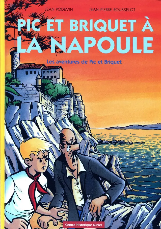 Couverture de l'album Les aventures de Pic et Briquet Tome 2 Pic et Briquet à La Napoule
