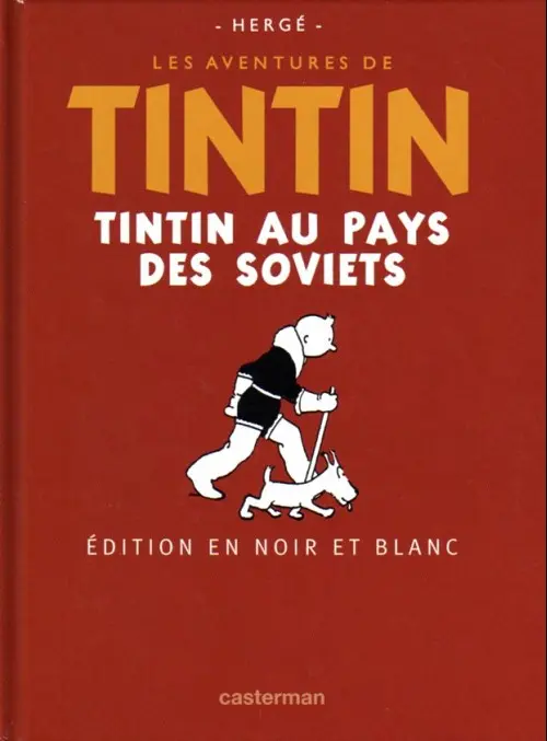 Couverture de l'album Tintin Édition du centenaire (N&B) Tome 2 Tintin au pays des Soviets