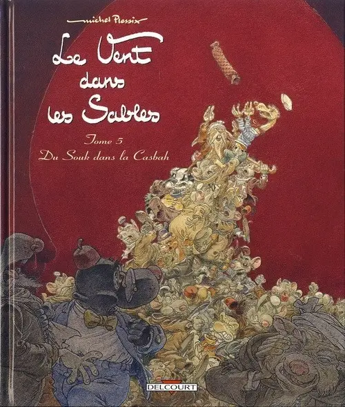 Couverture de l'album Le Vent dans les Sables Tome 5 Du Souk dans la Casbah