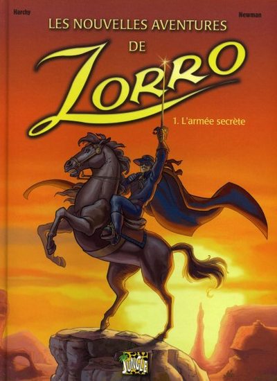 Couverture de l'album Les nouvelles aventures de Zorro Tome 1 L'armée secrète