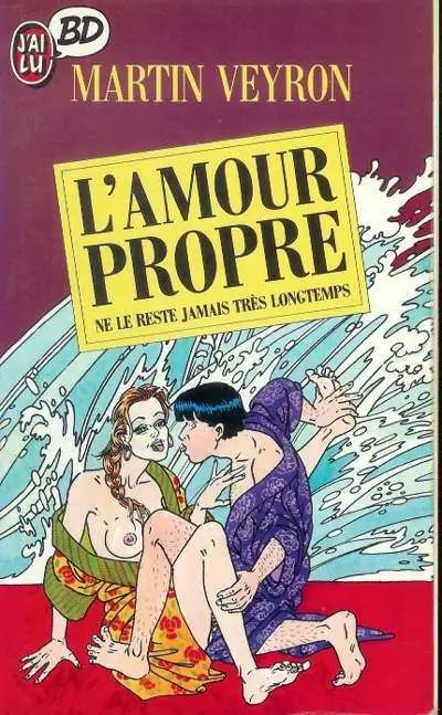 Couverture de l'album L'Amour propre L'amour propre ne le reste jamais très longtemps