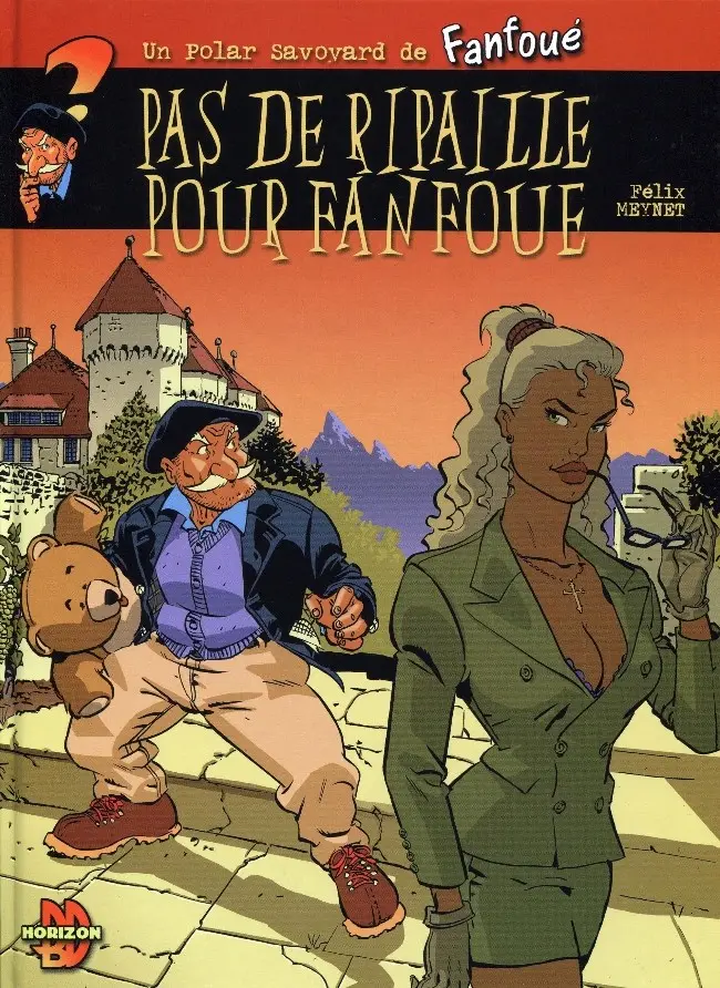Couverture de l'album Fanfoué des Pnottas Les polars savoyards Tome 2 Pas de ripaille pour Fanfoué