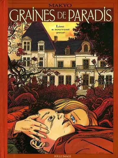 Couverture de l'album L'Histoire de chaque jour / Graines de Paradis Tome 1 Lise a souvent peur