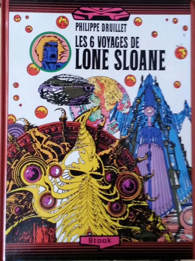 Couverture de l'album Lone Sloane Tome 2 Les 6 voyages de Lone Sloane