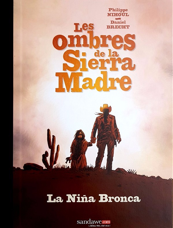 Couverture de l'album Les Ombres de la Sierra Madre Tome 1 La Niña Bronca