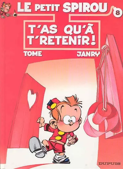 Couverture de l'album Le Petit Spirou Tome 8 T'as qu'à t'retenir !