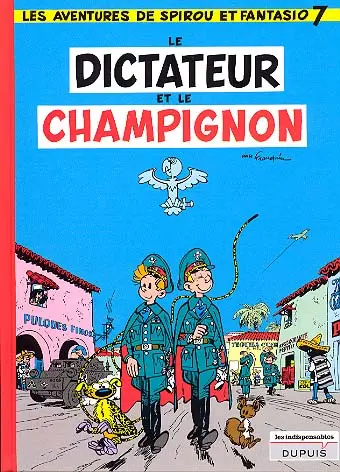 Couverture de l'album Spirou et Fantasio Tome 7 Le dictateur et le champignon
