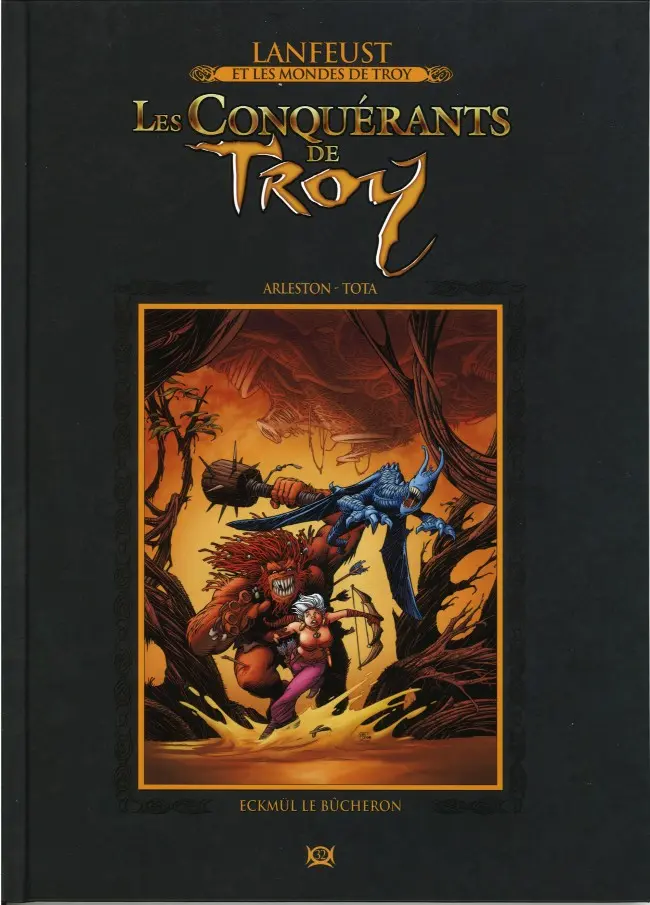 Couverture de l'album Lanfeust et les mondes de Troy Tome 32 Les Conquérants de Troy - Eckmül le Bûcheron