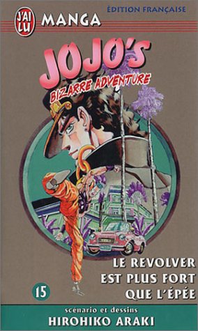 Couverture de l'album Jojo's Bizarre Adventure Tome 15 Le revolver est plus fort que l'épée