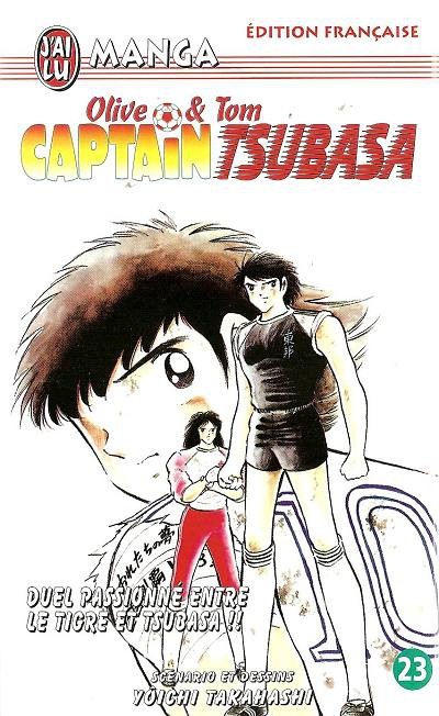 Couverture de l'album Captain Tsubasa Tome 23 Duel passionné entre le Tigre et Tsubasa !!