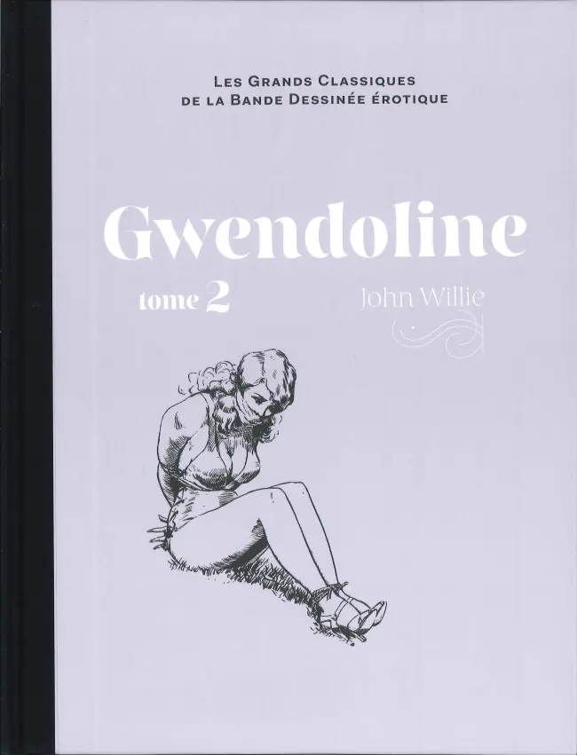 Couverture de l'album Les Grands Classiques de la Bande Dessinée Érotique - La Collection Tome 95 Gwendoline - Tome 2