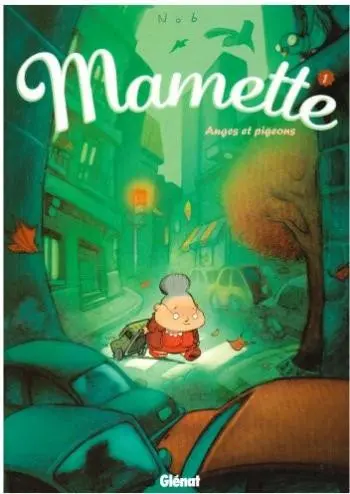Couverture de l'album Mamette Tome 1 Anges et pigeons