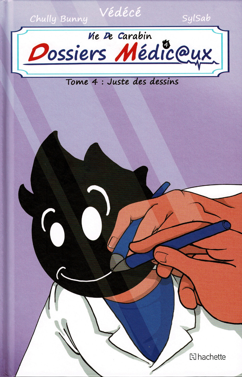 Couverture de l'album Vie de Carabin Dossiers Médic@ux Tome 4 Juste des dessins