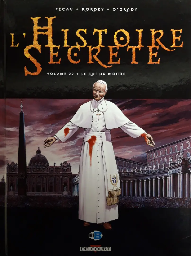 Couverture de l'album L'Histoire secrète Volume 22 Le roi du monde