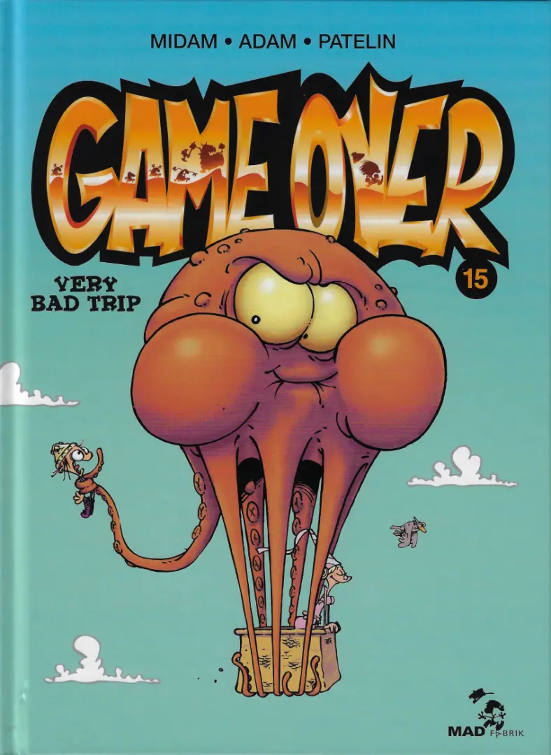 Couverture de l'album Game over Tome 15 Very bad trip