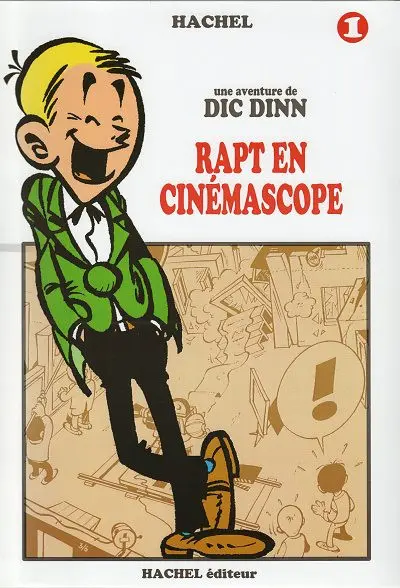 Couverture de l'album Une aventure de Dic Dinn Tome 1 Rapt en cinémascope