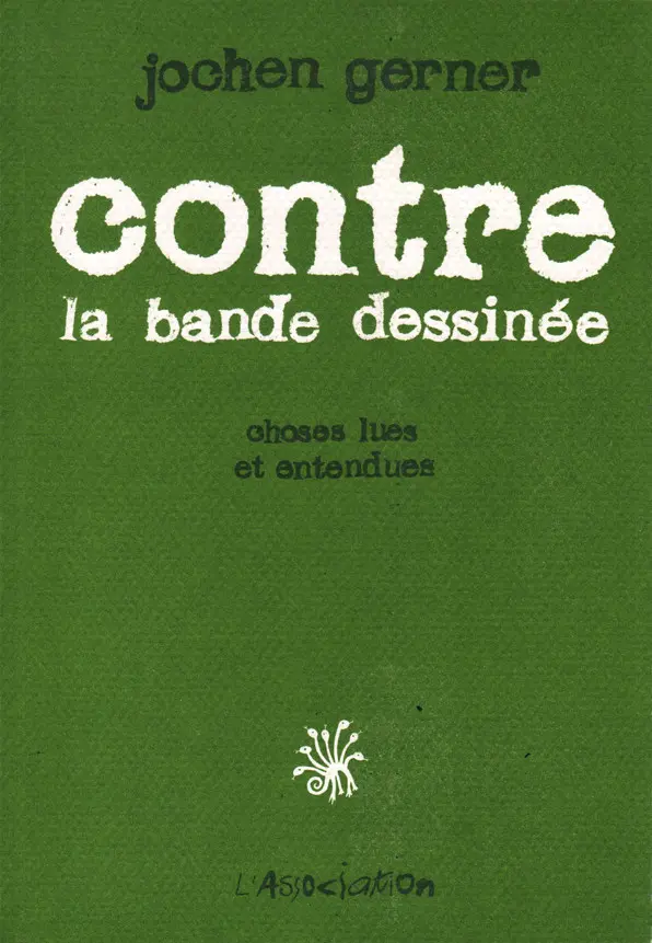 Couverture de l'album Contre la bande dessinée Choses lues et entendues