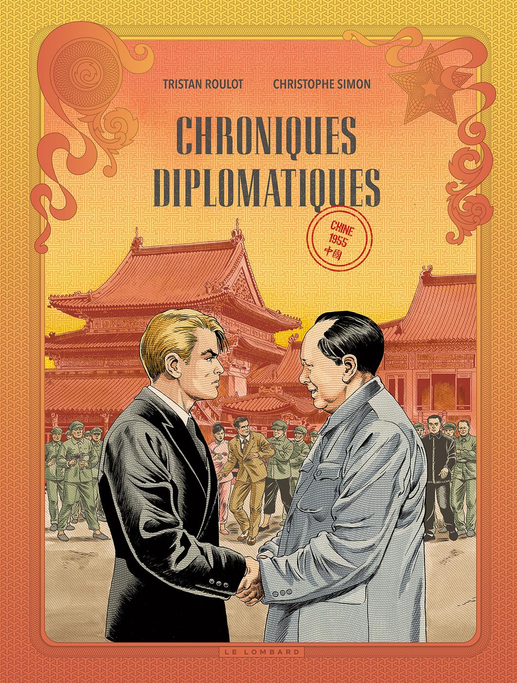 Couverture de l'album Chroniques Diplomatiques Tome 3 Chine, 1955