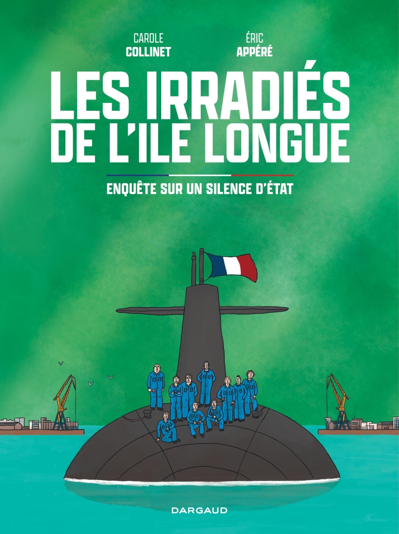 Couverture de l'album Les irradiés de l'ile longue Enquête sur un silence d'Etat