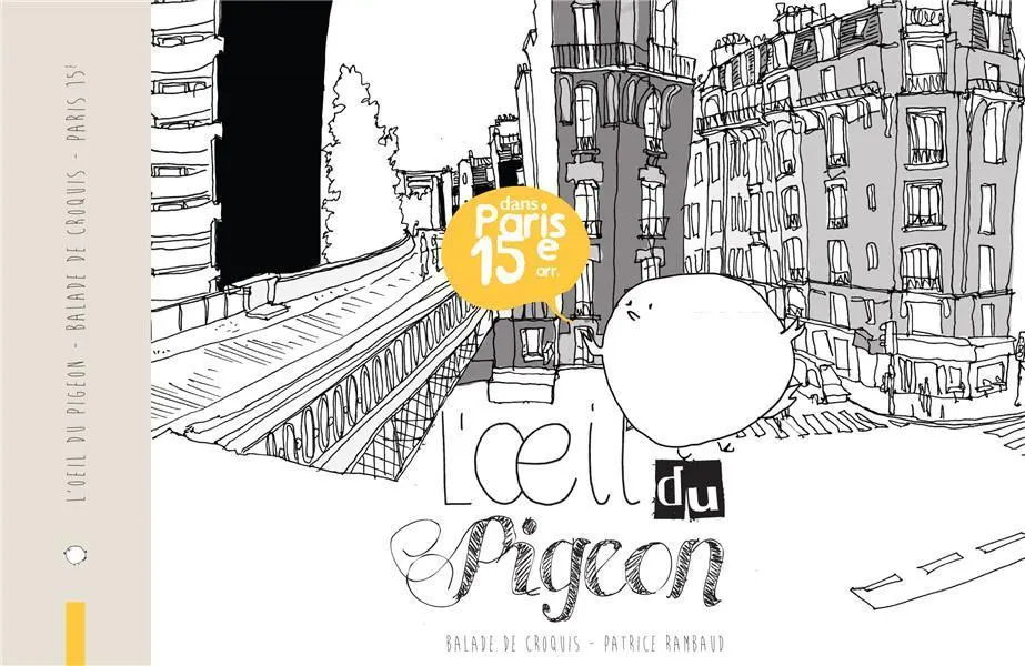 Couverture de l'album L'Œil du pigeon - Balade de croquis dans Paris 15e arr.