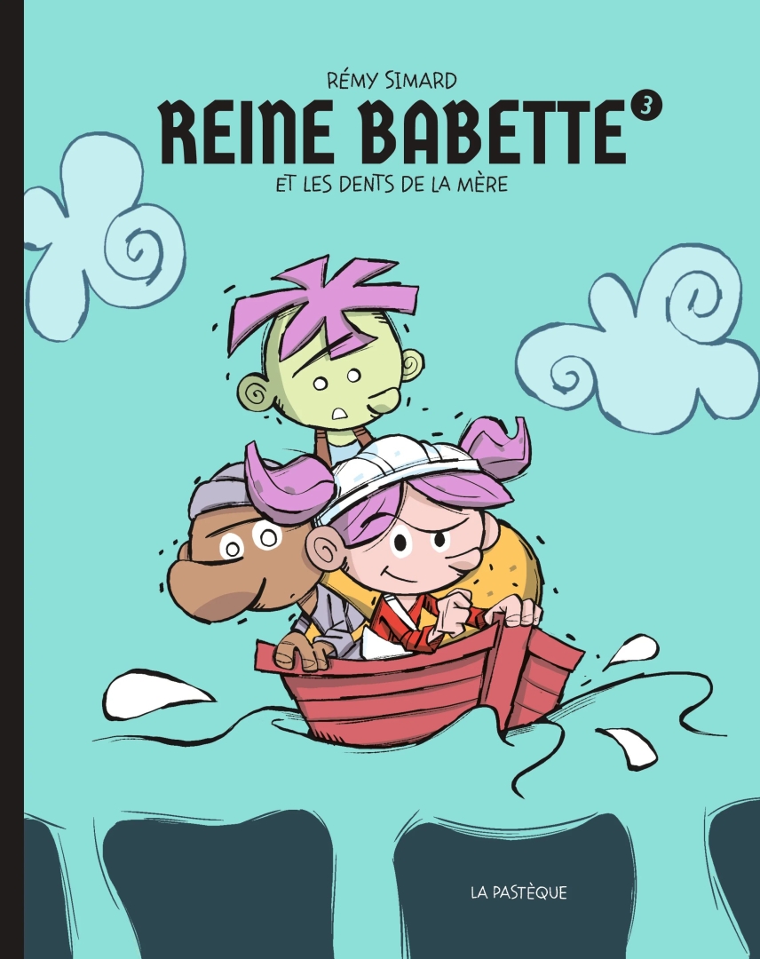 Couverture de l'album Reine Babette 3 Reine Babette et les dents de sa mère