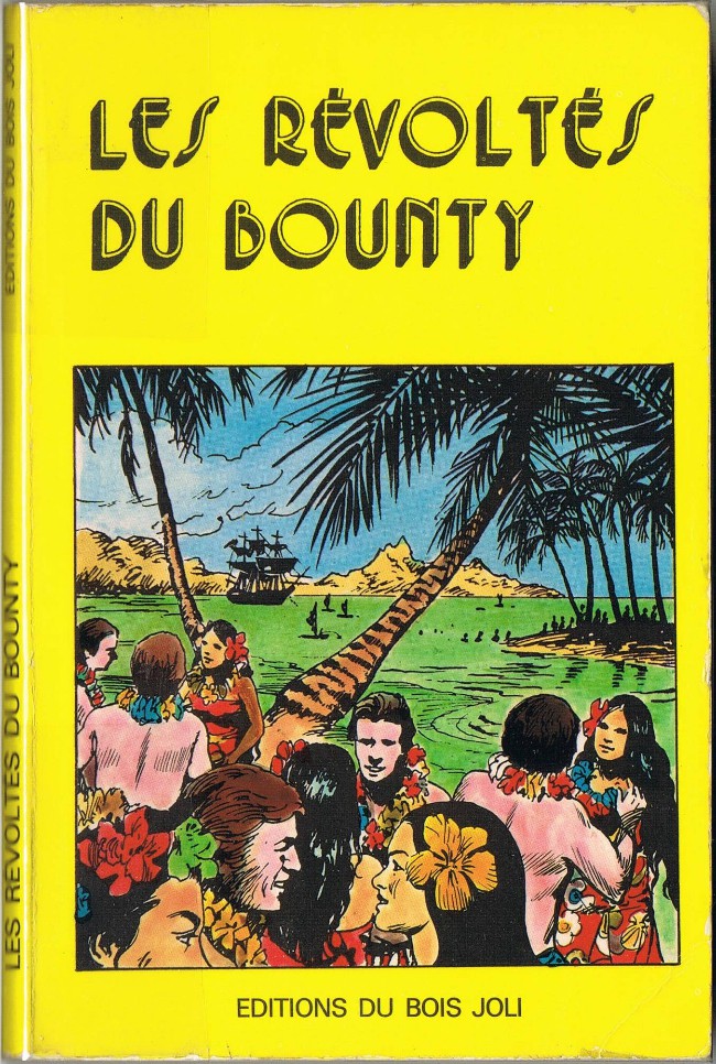 Couverture de l'album Les Grandes énigmes de l'histoire Les révoltés du Bounty