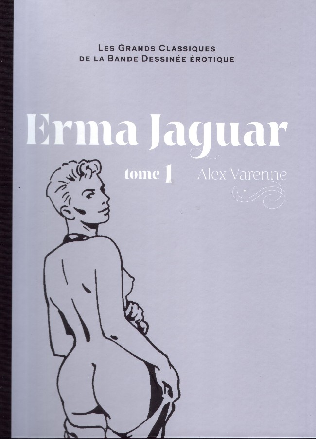 Couverture de l'album Les Grands Classiques de la Bande Dessinée Érotique - La Collection Tome 3 Erma Jaguar - tome 1