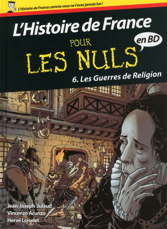 Couverture de l'album L'Histoire de France pour les nuls Tome 6 Les Guerres de Religion