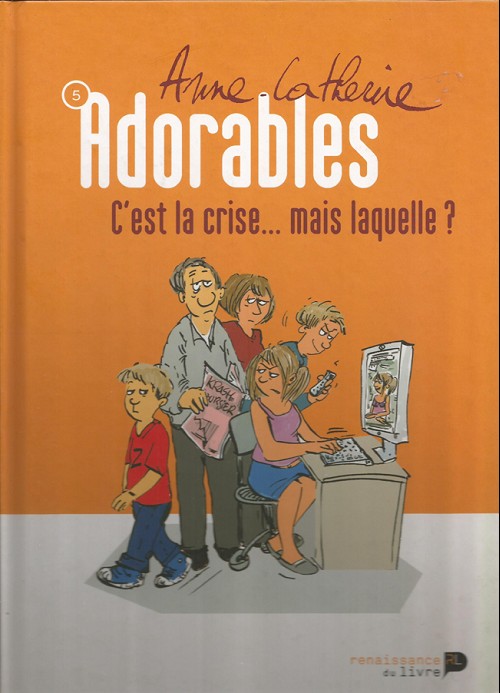 Couverture de l'album Adorables Tome 5 C'est la crise ... mais laquelle ?