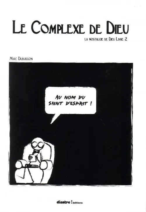 Couverture de l'album La Nostalgie de Dieu Livre 2 Le complexe de Dieu