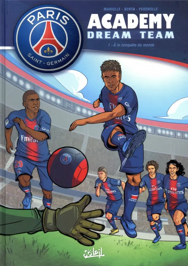 Couverture de l'album PSG academy - Dream team Tome 1 A la conquête du monde