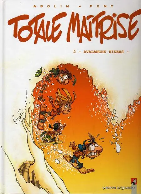 Couverture de l'album Totale maîtrise Tome 2 Avalanche riders