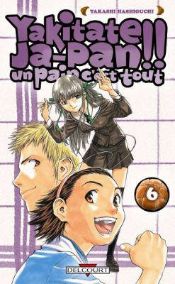 Couverture de l'album Yakitate !! Ja-pan - Un pain c'est tout Tome 6