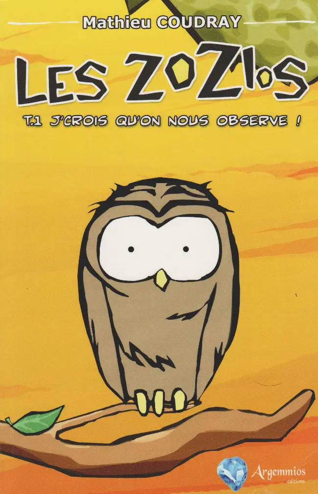 Couverture de l'album Les Zozios Tome 1 J'crois qu'on nous observe !