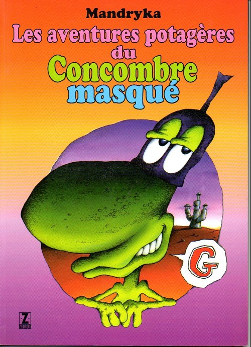 Couverture de l'album Le Concombre masqué Tome 2 Les aventures potagères du Concombre masqué