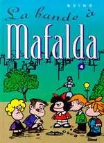 Couverture de l'album Mafalda Tome 4 La bande à Mafalda