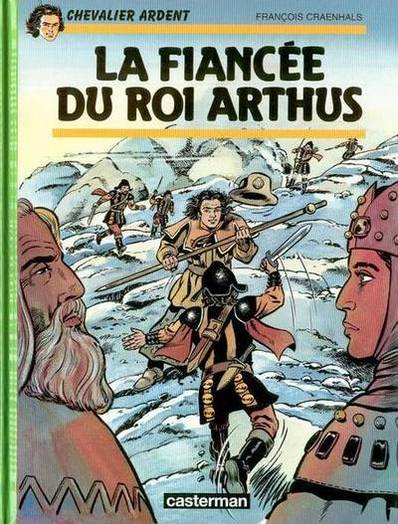 Couverture de l'album Chevalier Ardent Tome 19 La fiancée du roi Arthus