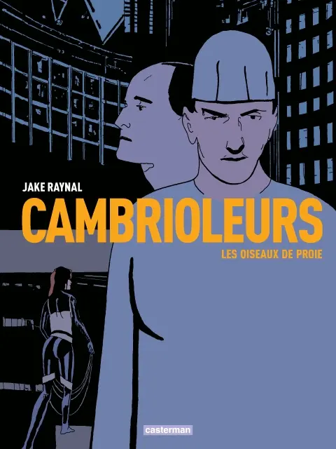 Couverture de l'album Cambrioleurs Tome 1 Les oiseaux de proie
