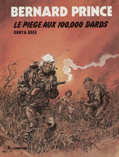 Couverture de l'album Bernard Prince Tome 14 Le piège aux 100.000 dards