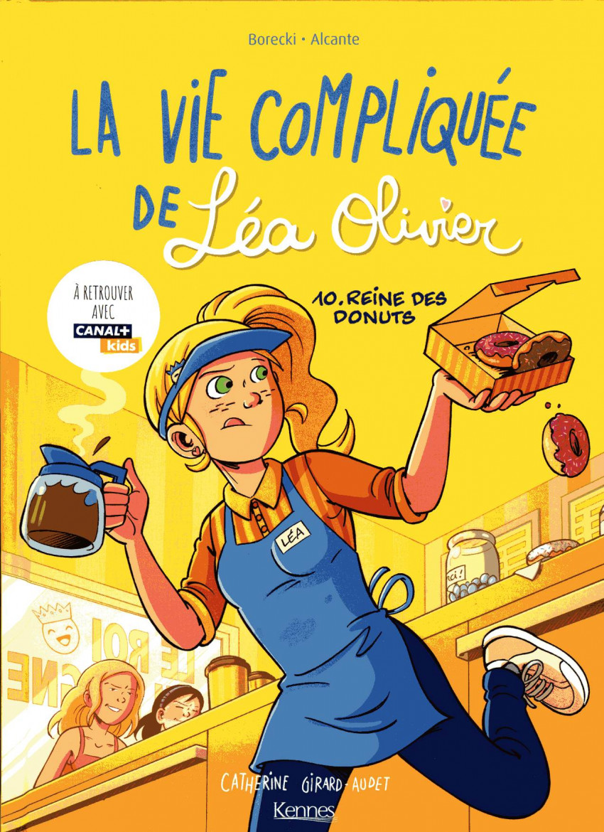 Couverture de l'album La Vie compliquée de Léa Olivier Tome 10 reine des donuts