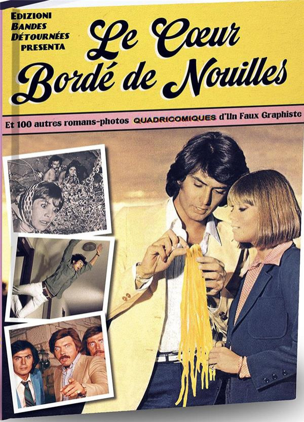 Couverture de l'album Le Coeur Bordé de Nouilles